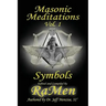 Masonic Meditations vol. 1: Symbols