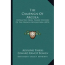 The Campaign Of Arcola: Extracted From Thiers' History Of The French Revolution (1873)