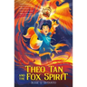 Theo Tan and the Fox Spirit