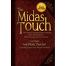 The Midas Touch: The World's Leading Experts Reveal Their Top Secrets to Winning Big in Business & Life