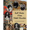 Quilt Stories from Stadel Mountain