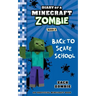 Diary of a Minecraft Zombie Book 8: Back to Scare School