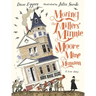 Moving the Millers' Minnie Moore Mine Mansion: A True Story