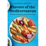 Flavors of the Mediterranean: A Collection of Recipes from the Sun-kissed Coastline