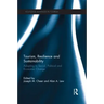 Tourism, Resilience and Sustainability: Adapting to Social, Political and Economic Change