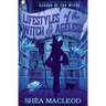 Lifestyles of the Witch and Ageless: A Paranormal Women's Fiction Cozy Mystery