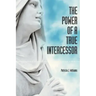 The Power of a True Intercessor