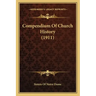 Compendium Of Church History (1911)