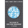 Rule of 24: The Future of B2B Client Engagement