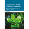 Assessment in Health Professions Education