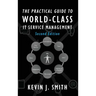 The Practical Guide To World-Class IT Service Management