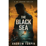 The Black Sea: A Jayne Robinson Thriller, Book 6