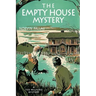 The Empty House Mystery: A Ted Wilford Mystery