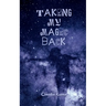 Taking My Magic Back