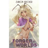 Forger of Worlds