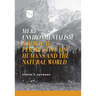 Mere Environmentalism: A Biblical Perspective on Humans and the Natural World