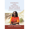 Knowing and Yielding to the Voice that Counts: Help for Facing Life with Faith and Courage