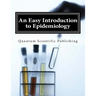 An Easy Introduction to Epidemiology