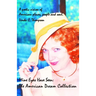 Mine Eyes Have Seen: The American Dream Collection