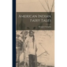 American Indian Fairy Tales