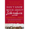 Don't Know Much About(r) Literature: What You Need to Know But Never Learned about Great Books and Authors