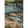 Moving On: Grief in Ministry Transitions