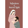 Reflections of Sacred Light