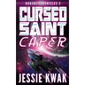 Cursed Saint Caper