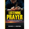 Listening Prayer: How to Know That Your Prayers Have Been Answered