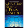 Christian Ethics in Plain Language