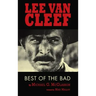 Lee Van Cleef (hardback): Best of the Bad