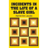Incidents in the Life of a Slave Girl
