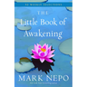 The Little Book of Awakening: 52 Weekly Selections from the #1 New York Times Bestselling the Book of Awakening