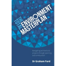 The Total Environment Masterplan: Navigating architectural projects through planning and construction