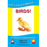 Let's Learn About...Birds!: A Curious Toddler Book