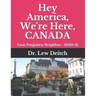 Hey America, We're Here, CANADA: Your Forgotten Neighbor - 2020-21