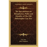 The Speculations on Metaphysics, Polity and Morality of the Old Philosopher Lau Tsze