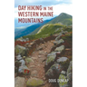 Day Hiking in the Western Maine Mountains