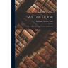 At The Door: A Tale To Read Both On The Lines And Between