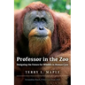 Professor in the Zoo: Designing the Future for Wildlife in Human Care