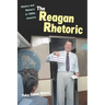 The Reagan Rhetoric: History and Memory in 1980s America