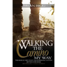 Walking the Camino: My Way