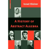 A History of Abstract Algebra
