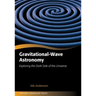 Gravitational-Wave Astronomy: Exploring the Dark Side of the Universe