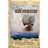 Secrets of the Viking Navigators: How the Vikings Used Their Amazing Sunstones and Other Techniques to Cross the Open Ocean