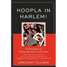 Hoopla in Harlem!: The Renaissance of African American Art and Culture