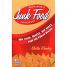 Born With a Junk Food Deficiency: How Flaks, Quacks, and Hacks Pimp the Public Health