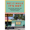 Get It While It's Hot: Gas Station, Roadside, and Convenience Cuisine in the U.S. South