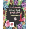 Scripture Coloring Book for Women: A Christian Coloring Book with Scripture and Bible Verses for Adults