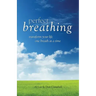 Perfect Breathing: Transform Your Life One Breath at a Time